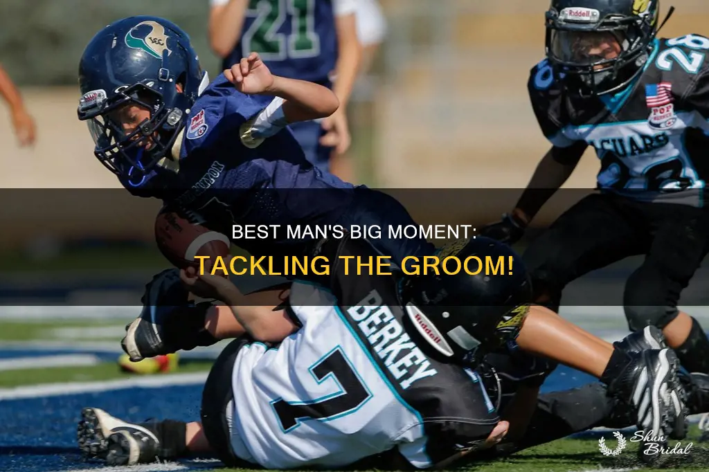 can the best man tackle someone