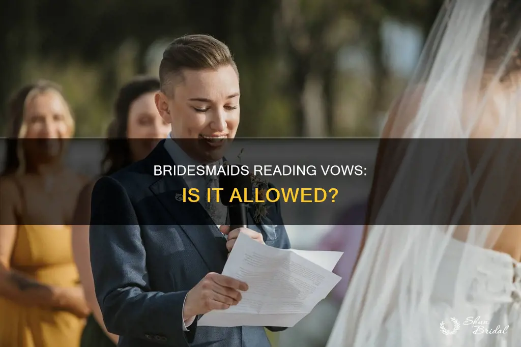 can the bridesmaids read the vows