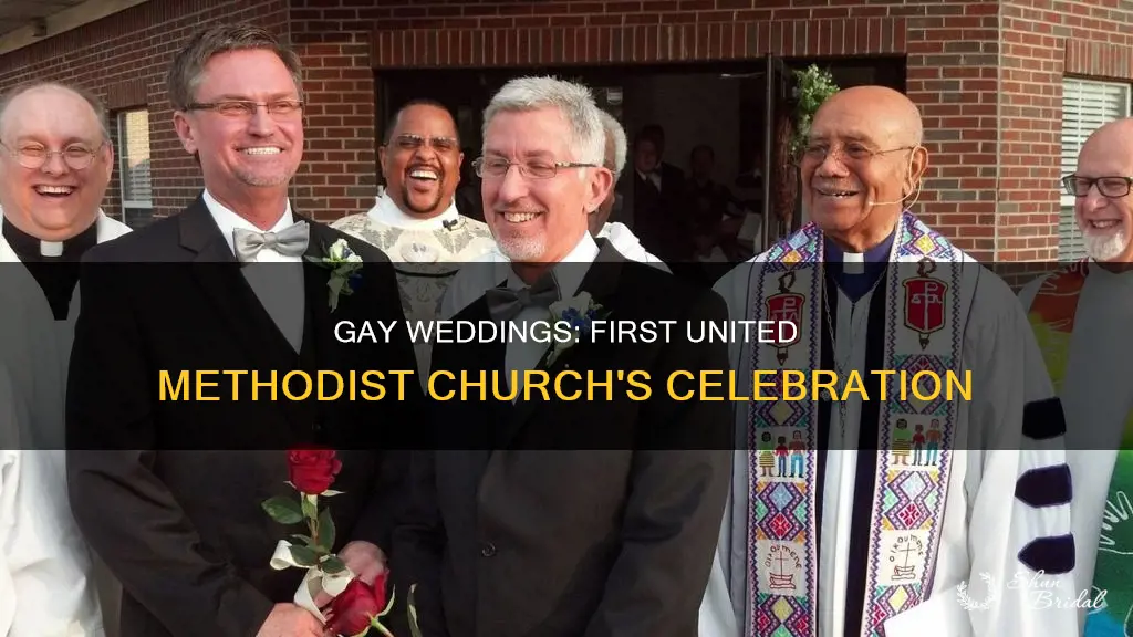 can the first united methodist church celebrate gay weddings