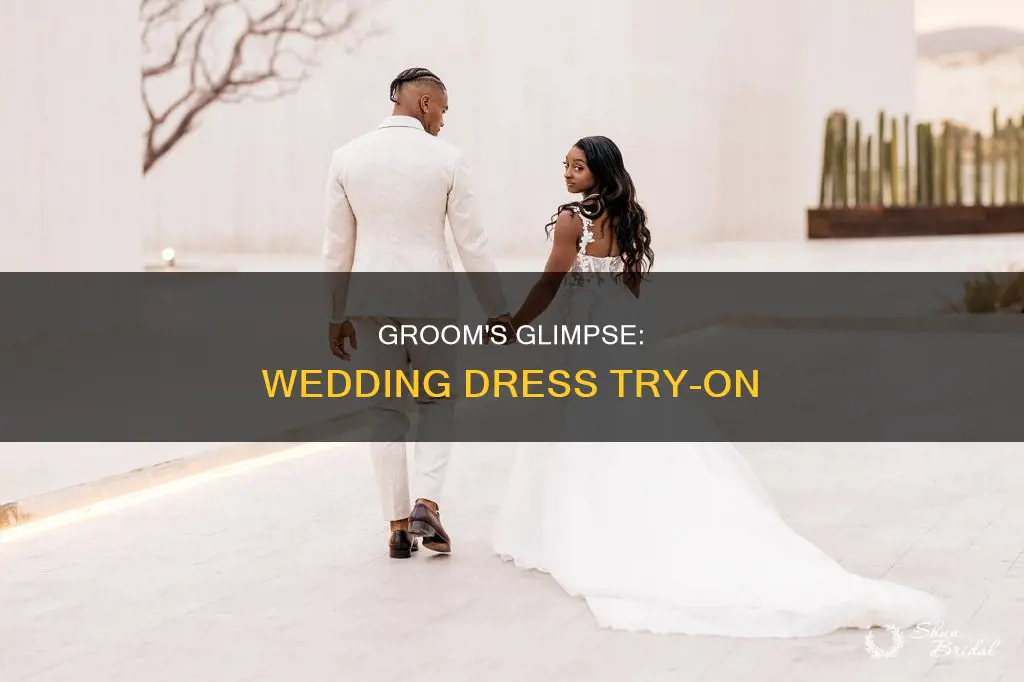 can the groom see me trying on wedding dresses