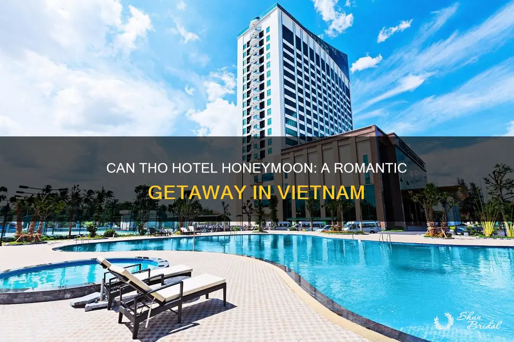 can tho hotel honeymoon