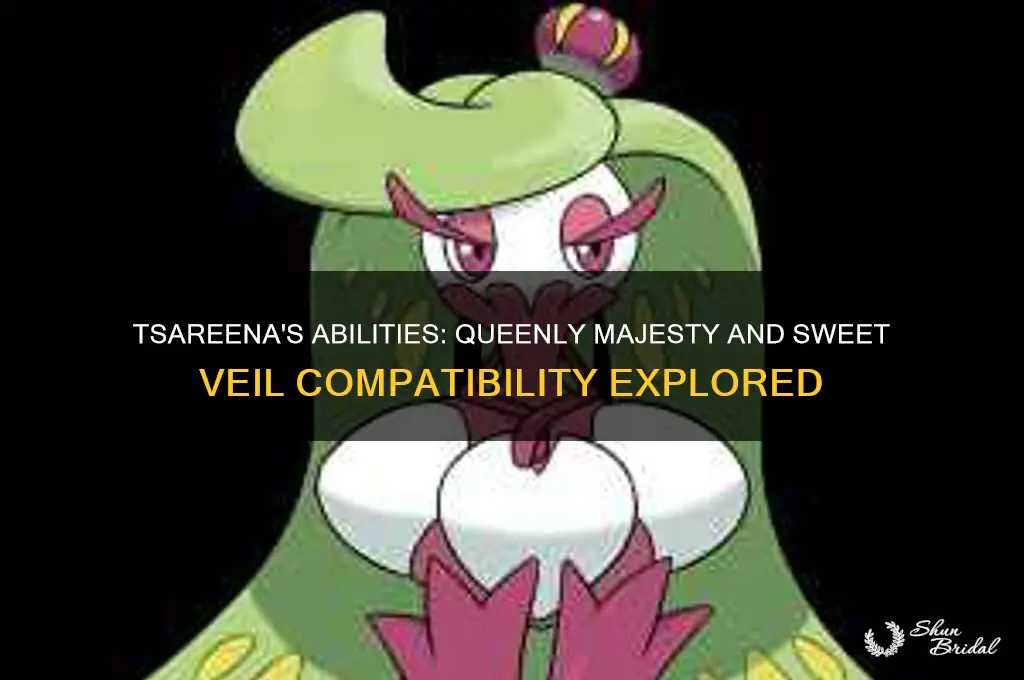 can tsareena have queenly majesty and sweet veil