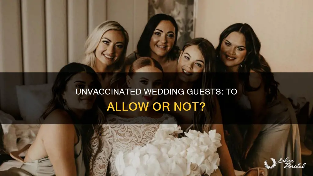 can unvaccinated attend wedding