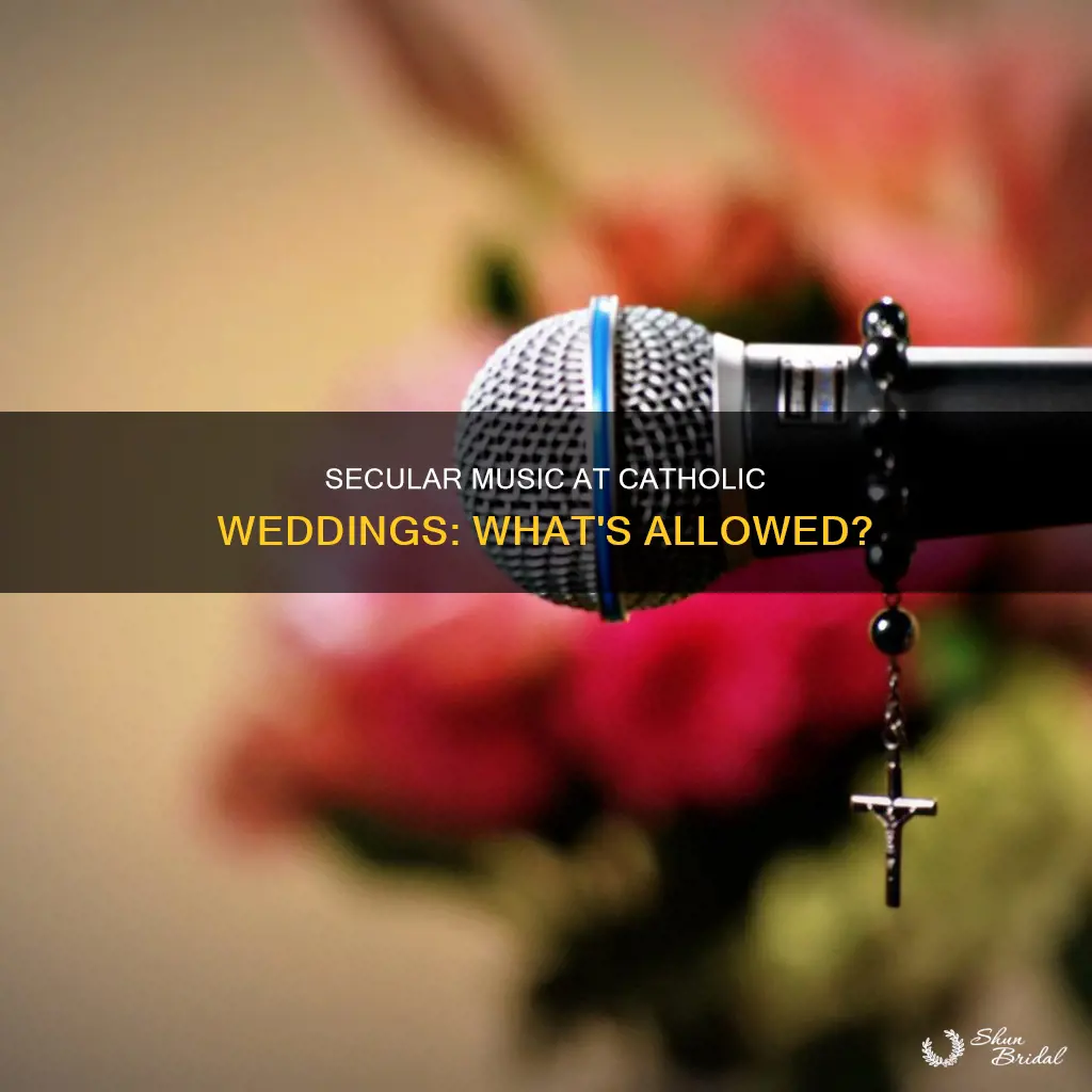 can we have secular music at a catholic wedding