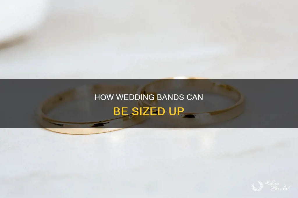 can wedding bands be sized up