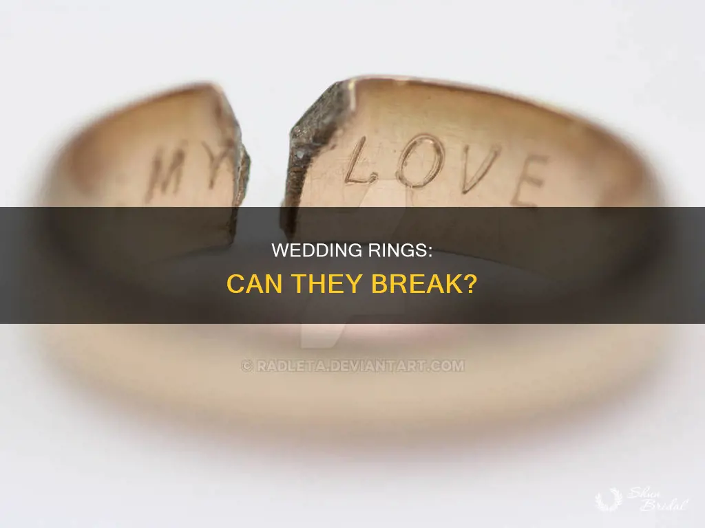 can wedding rings break