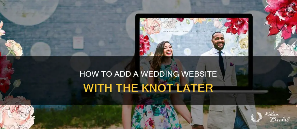 can you add a wedding website later with the knot