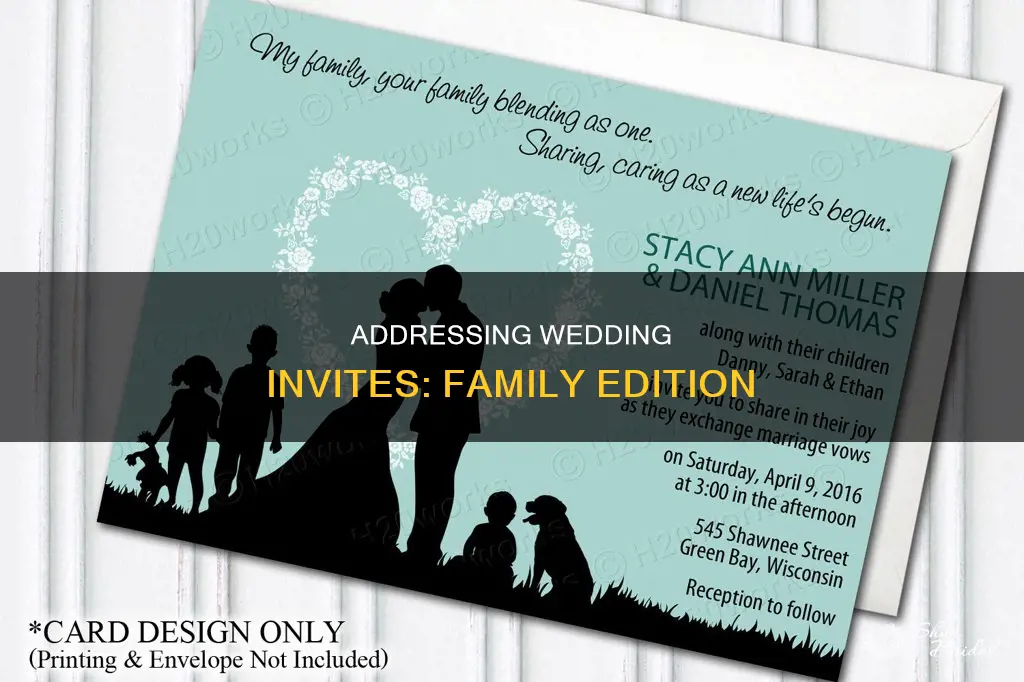 can you address wedding invitations to a family