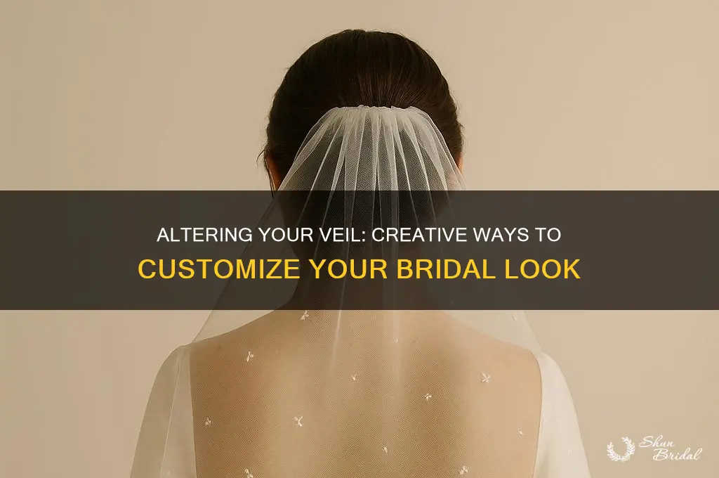 can you alter a veil