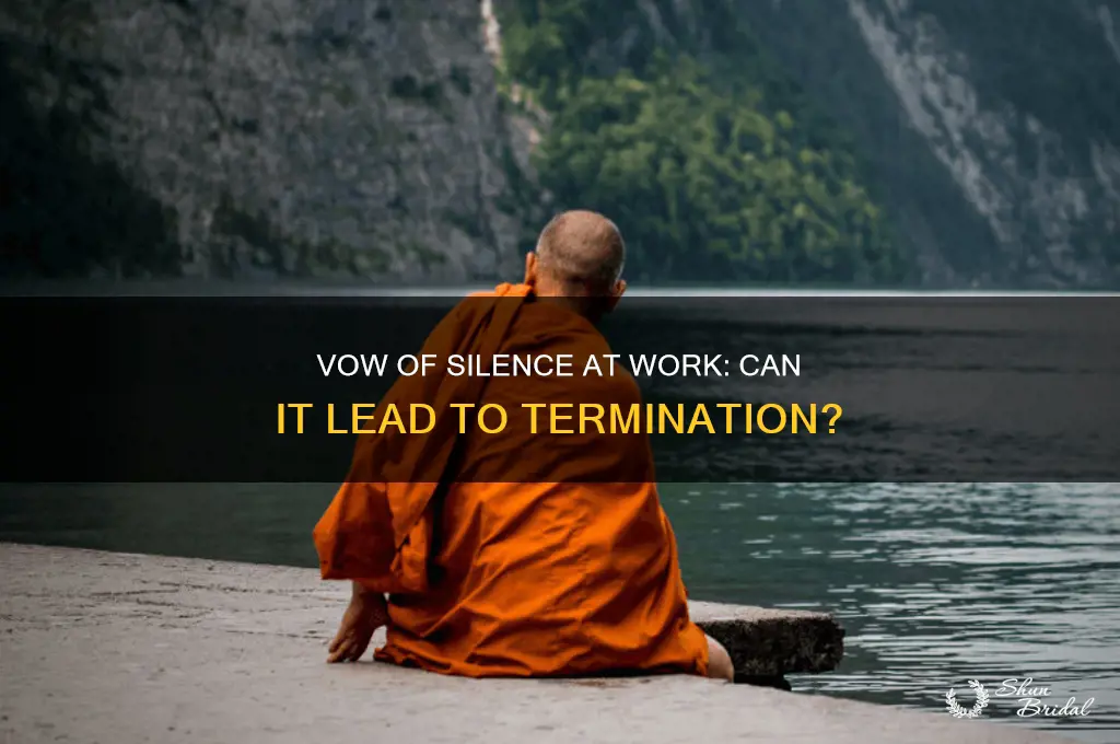 can you be fired for taking a vow of silence