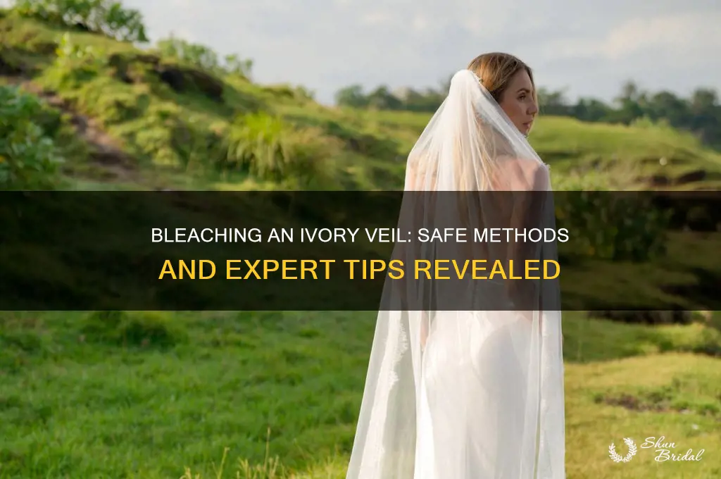 can you bleach an ivory veil