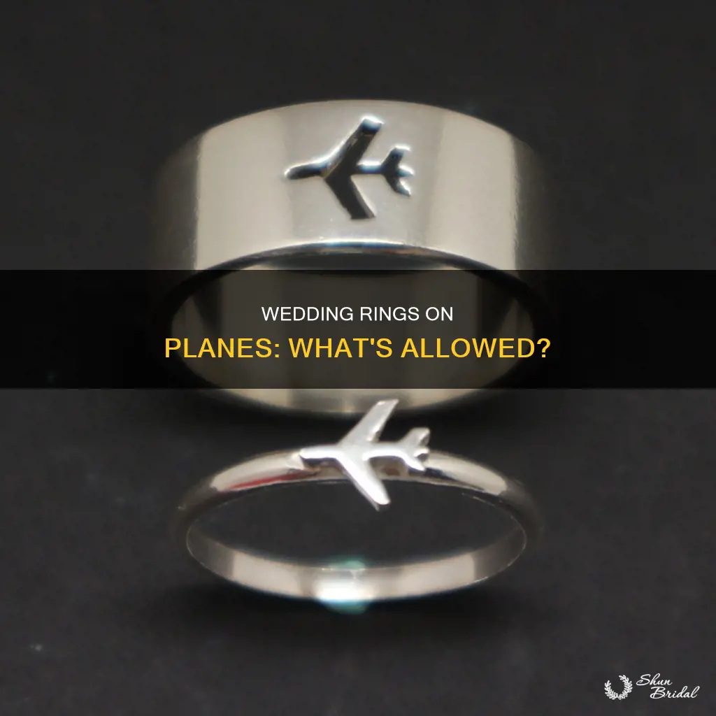 can you bring a wedding ring on a plane