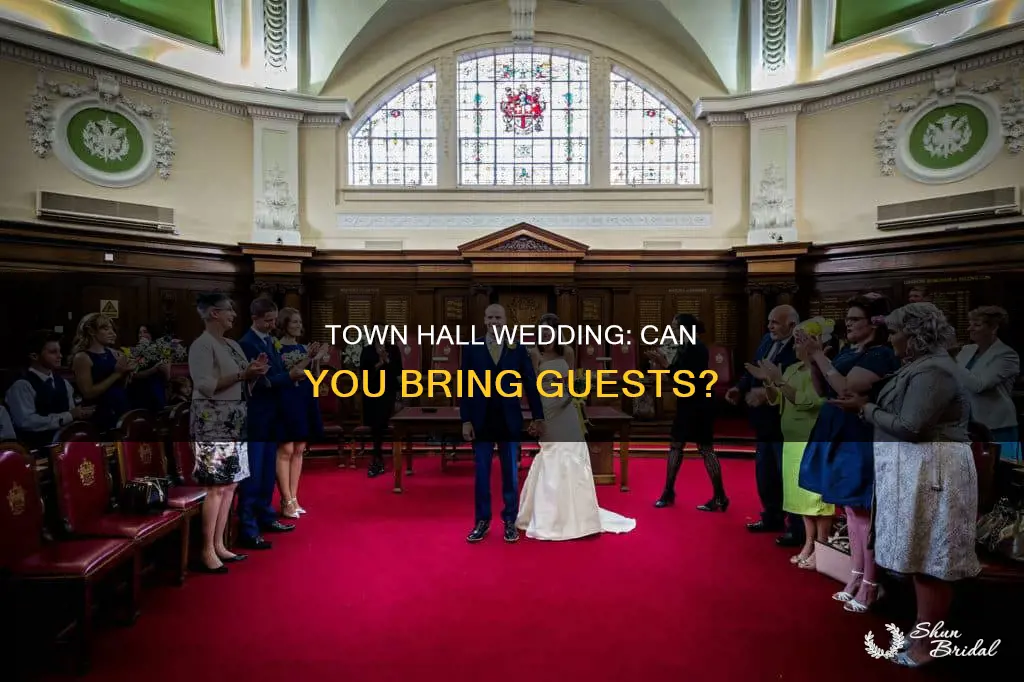 can you bring people to a town hall wedding