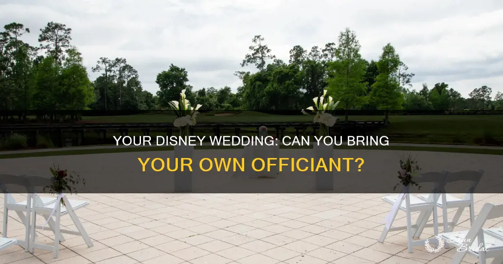 can you bring your own officiant to a disney wedding