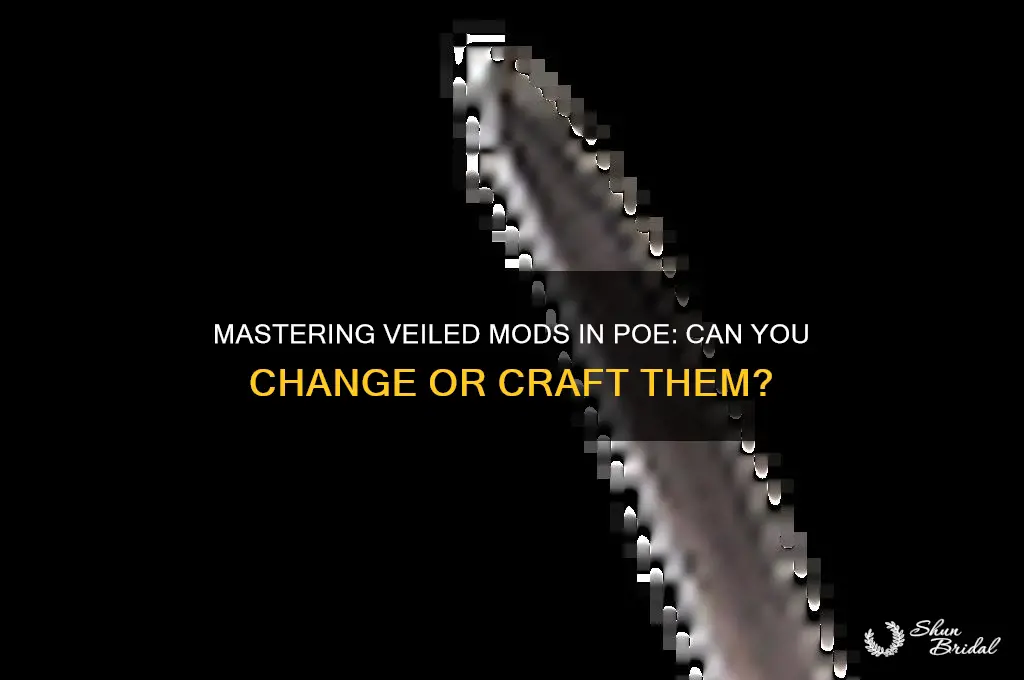 can you change veiled mods poe