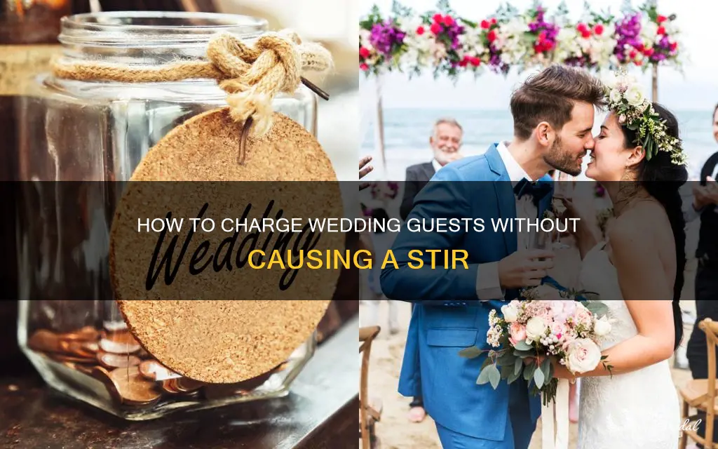 can you charge yoyr wedding guests