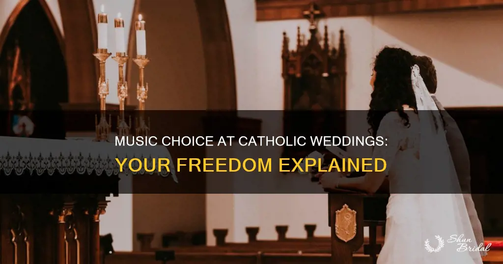 can you choose your own music at a catholic wedding