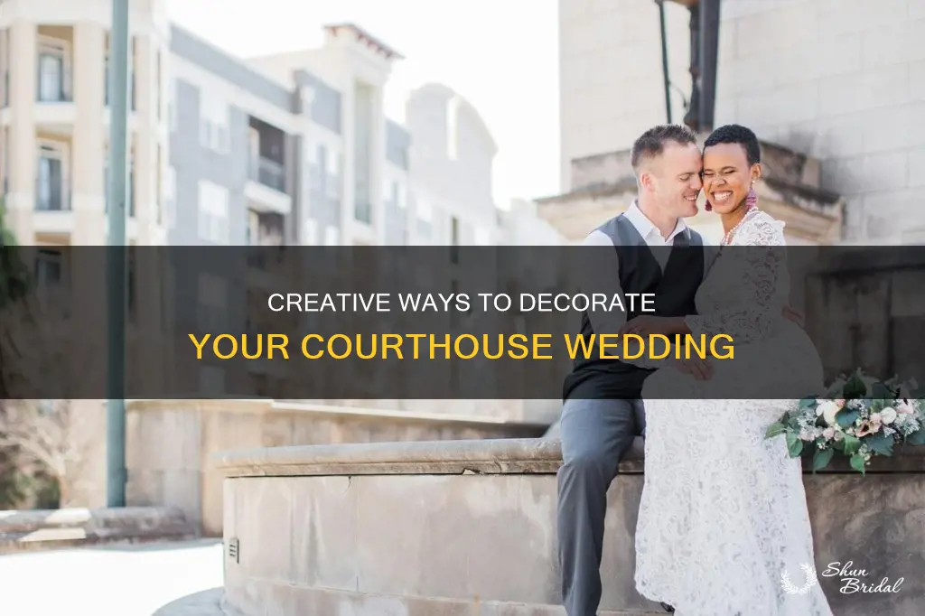 can you decorate a courthouse wedding