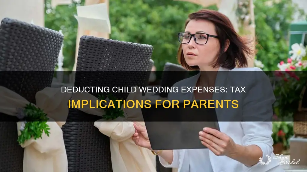 can you deduct child wedding expenses on taxes