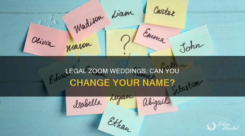 can you do a name change on legal zoom wedding