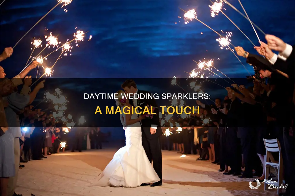 can you do sparklers for a wedding during the day