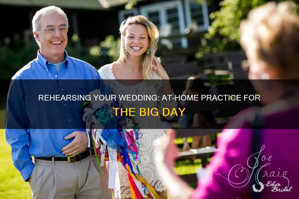 can you do wedding rehearsals at home