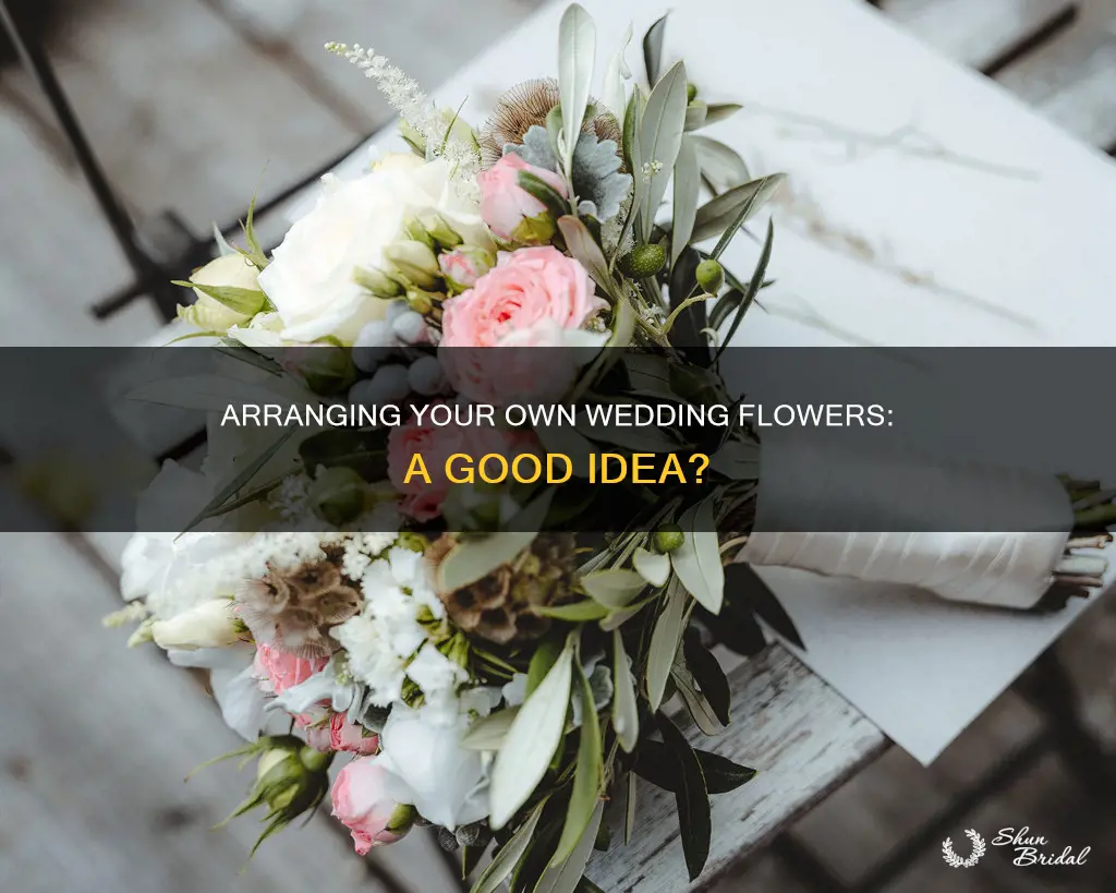 can you do your own wedding flowers