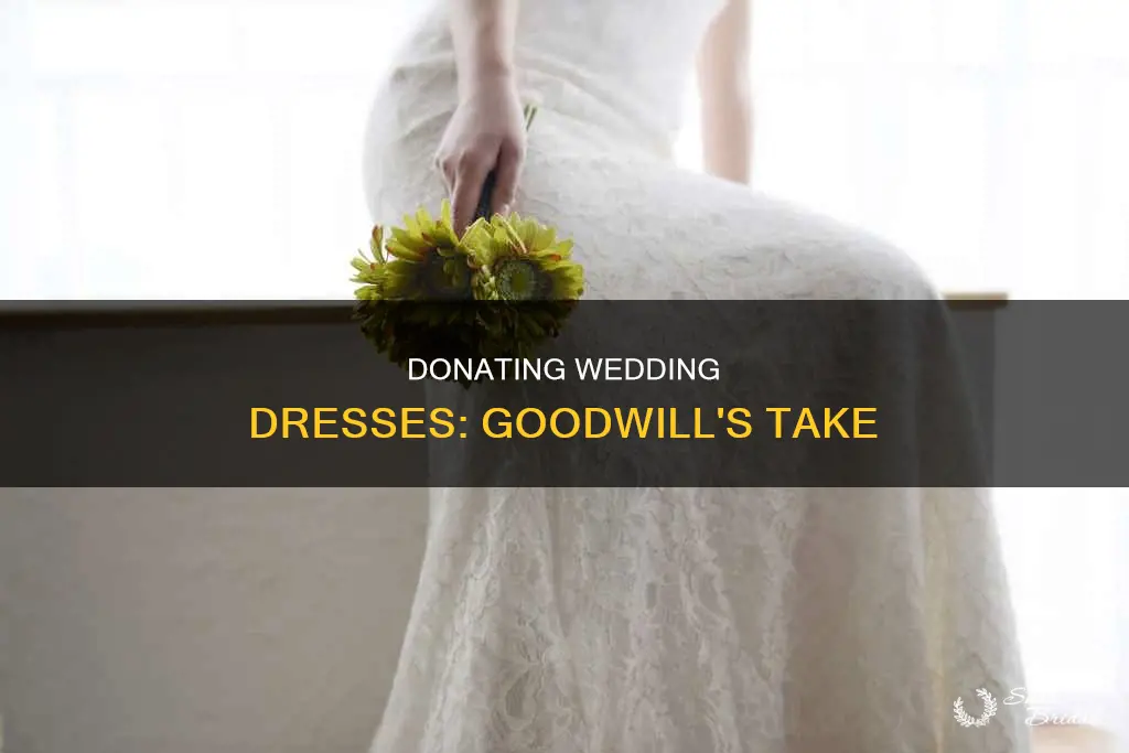 can you donate wedding dress to goodwill