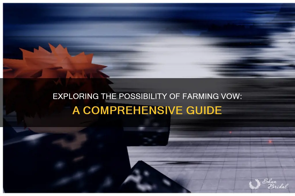 can you farm vow