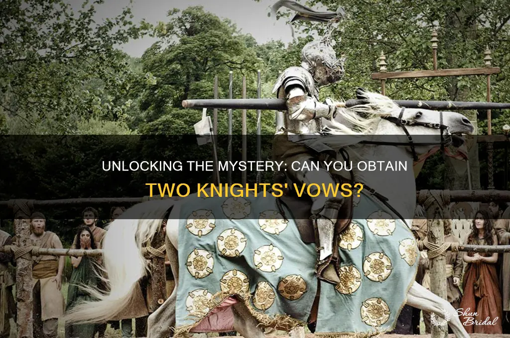 can you get two knights vow