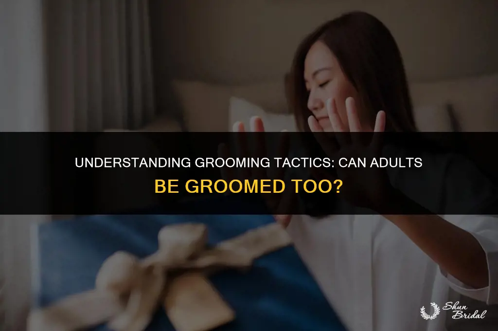 can you groom an adult