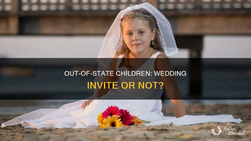 can you just invite out of state children to wedding