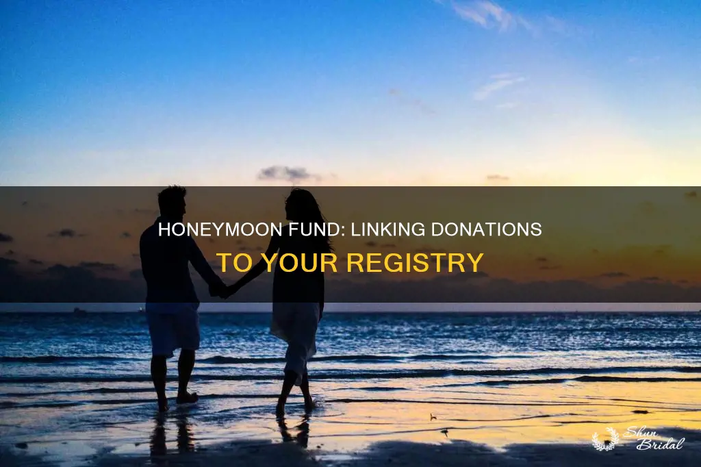 can you link a honeymoon donation to any registries