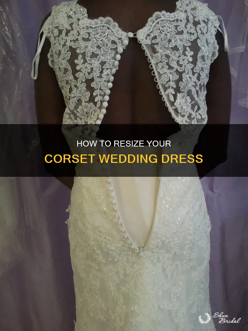 can you make a corset wedding dress bigger