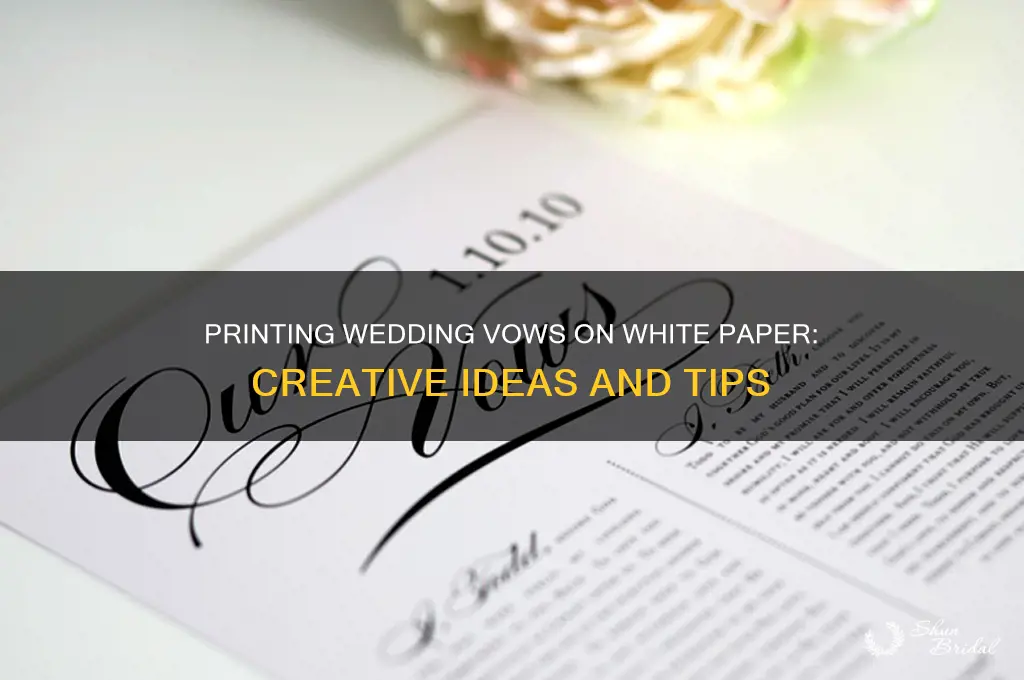 can you print out vows on white paper