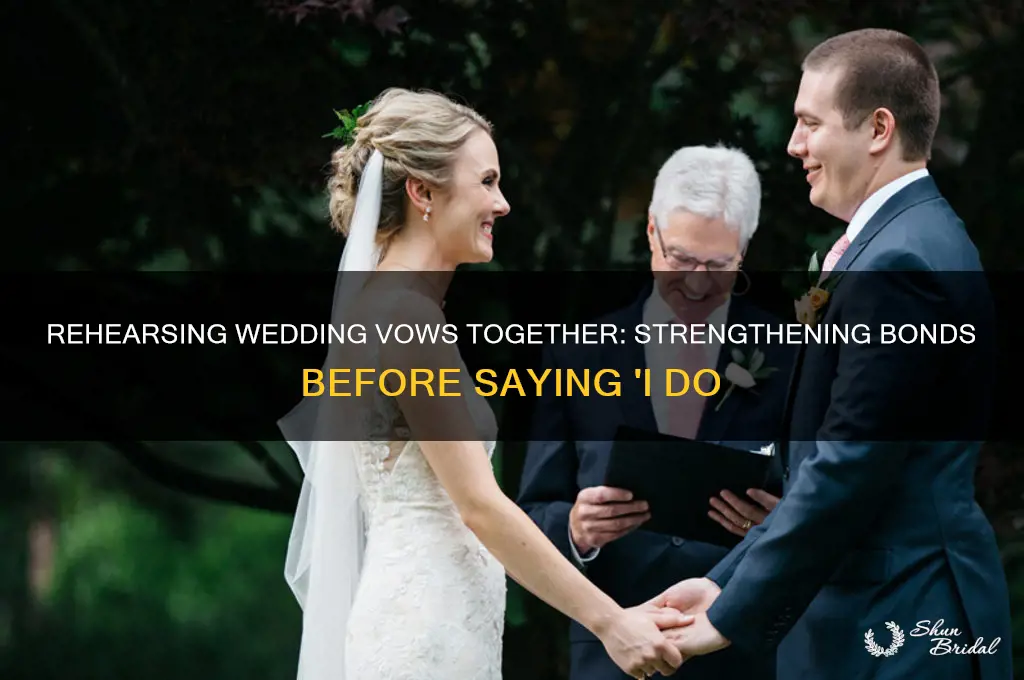 can you rehearse your vows with yiur spouse