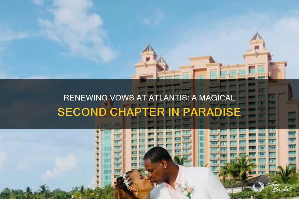 can you renew vows at the atlantis