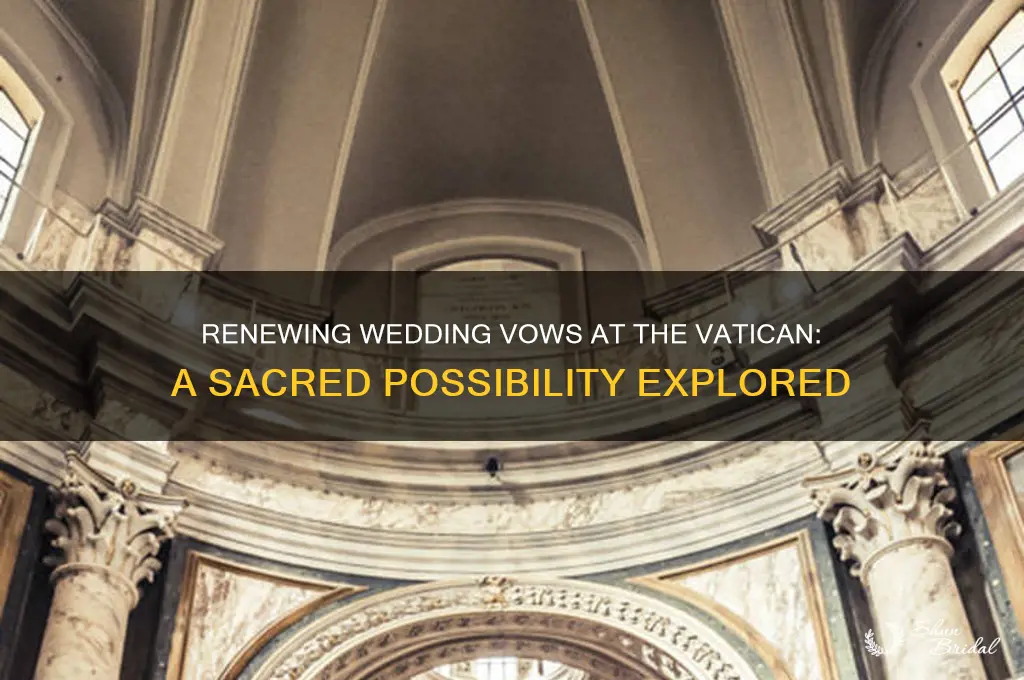 can you renew your vows at the vatican