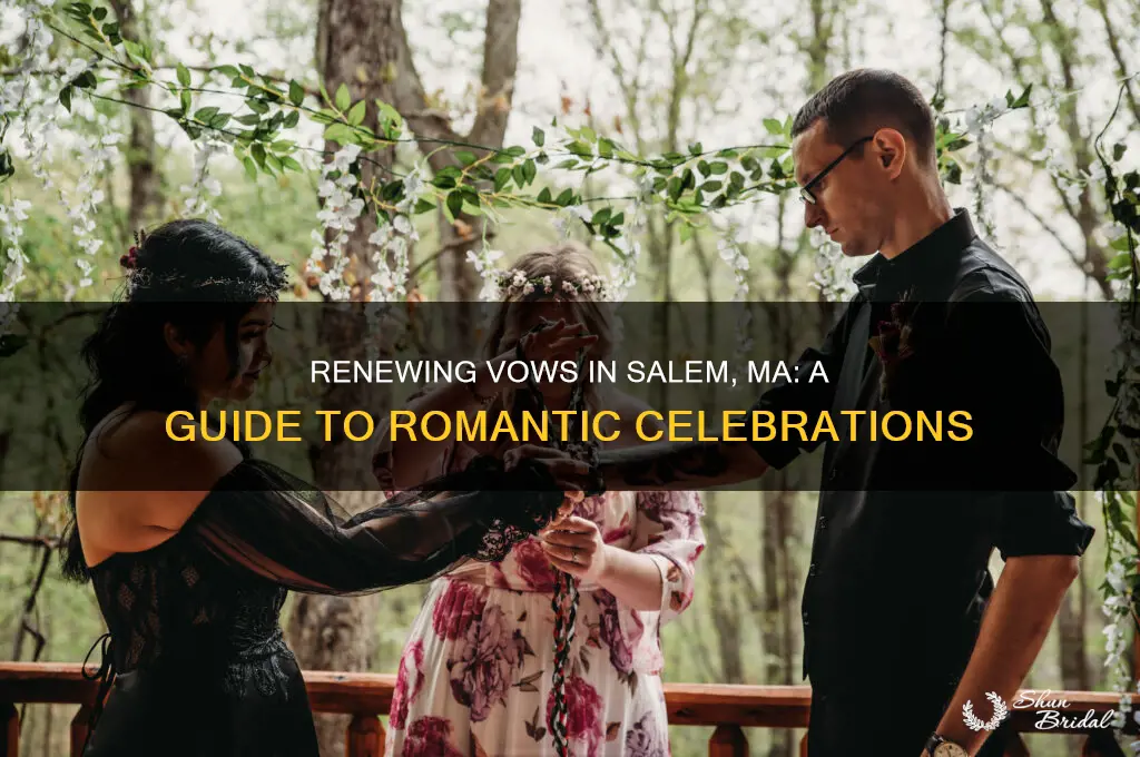 can you renew your vows in salem ma