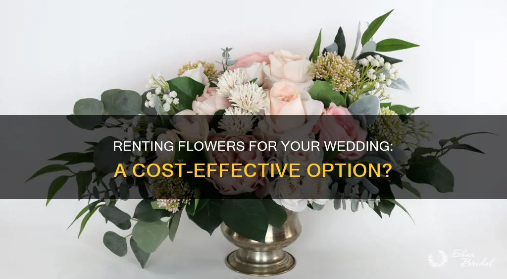 can you rent flowers for a wedding