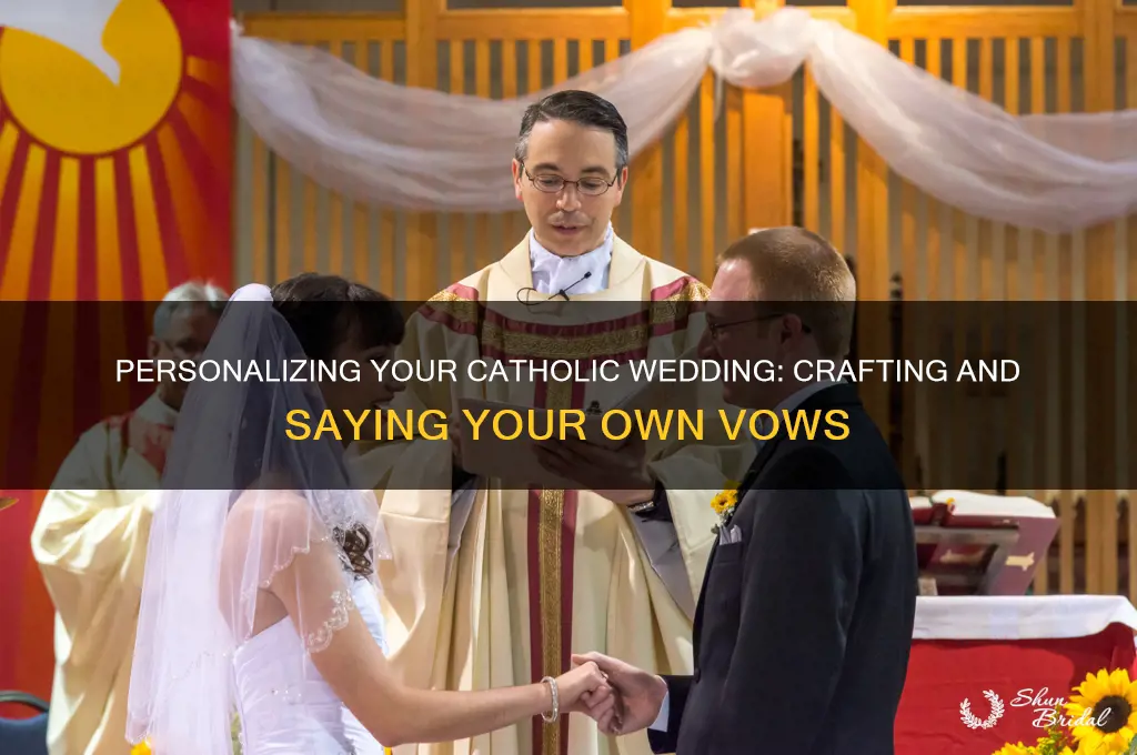 can you say your own vows at a catholic wedding