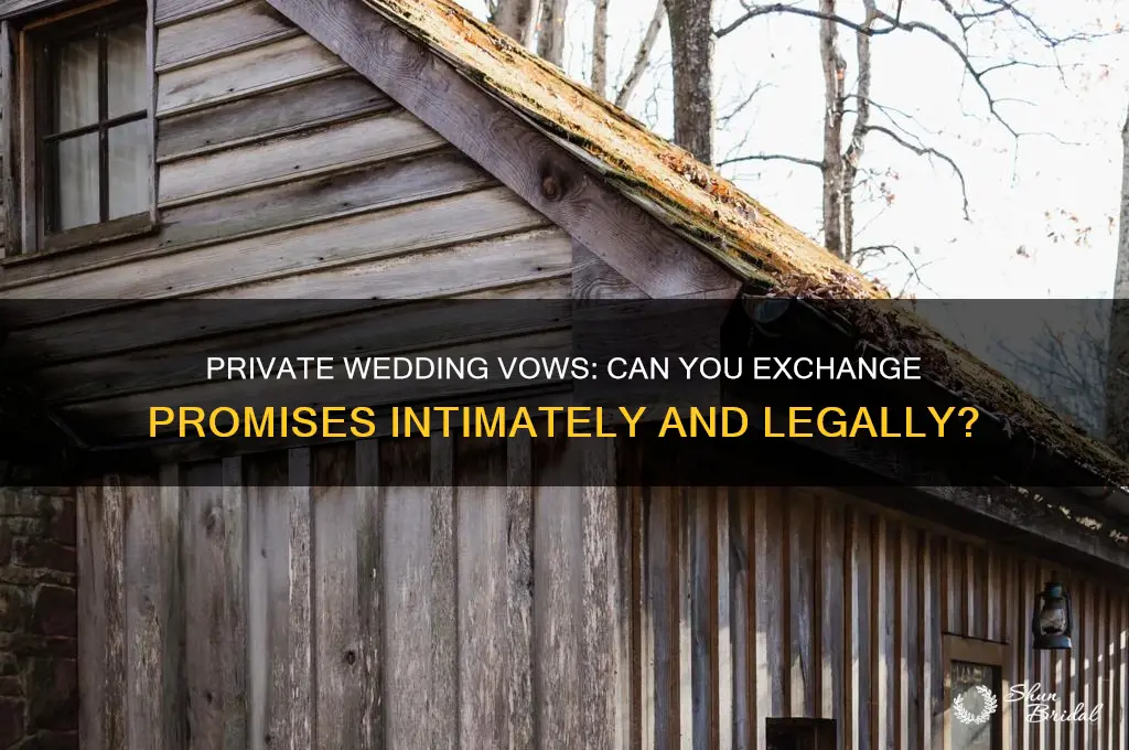 can you say your vows in private