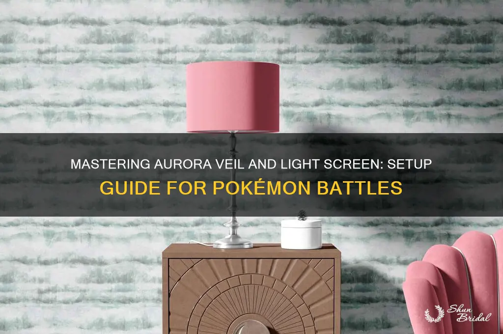 can you set up aurora veil and light screen