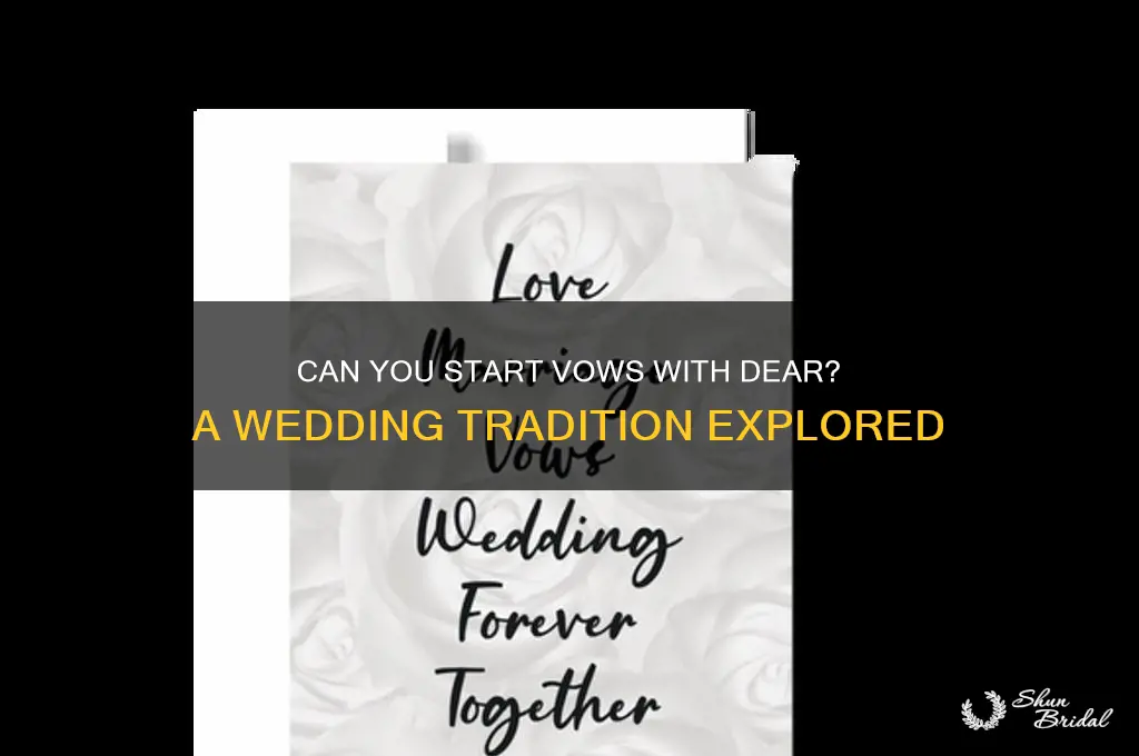 can you start vows with dear