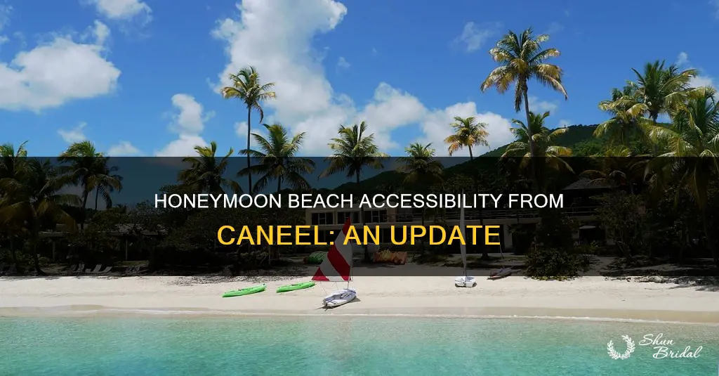 can you still get to honeymoon beach from caneel