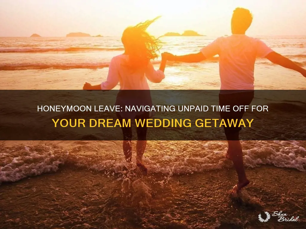 can you take unpaid time off for honeymoon