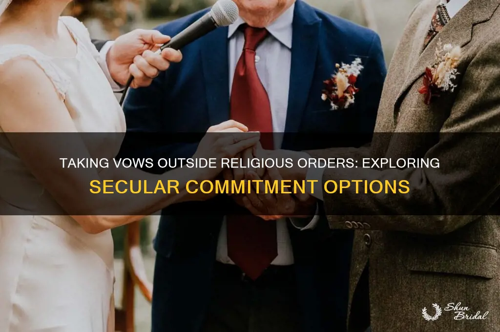 can you take vows without being in a religious order