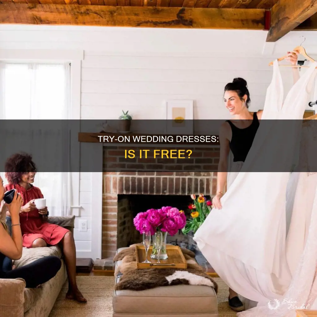 can you try on wedding dresses for free