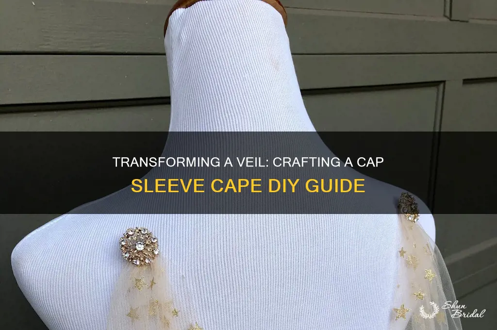 can you turn a veil into a cap sleeve cape