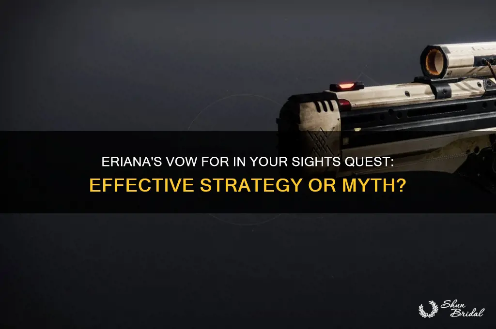 can you use eriana vow for in your sights quest